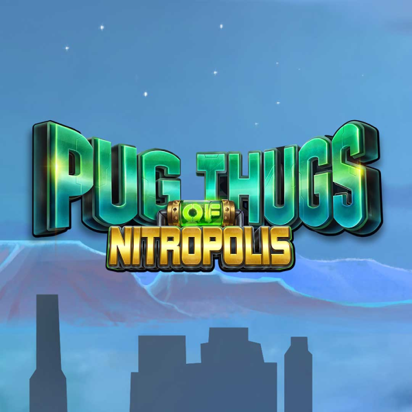 Pug Thugs of Nitropolis